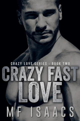Crazy Fast Love (Crazy Love Series)
