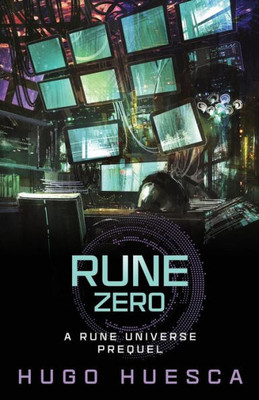 Rune Zero: A Cyberpunk Thriller (Rune Universe)