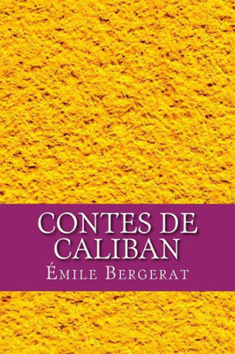 Contes De Caliban (French Edition)