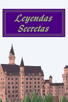 Leyendas Secretas: Las Leyendas De La Clase De Señorita Dresch (Nuestras Leyendas) (Spanish Edition)
