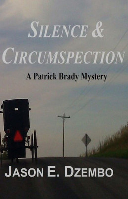 Silence & Circumspection (A Patrick Brady Mystery)