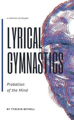 Lyrical Gymnastics Probation Of The Mind