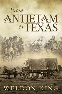 From Antietam To Texas
