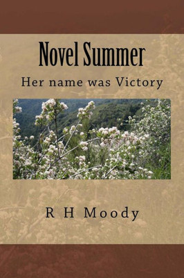 Novel Summer: Her Name Was Victory