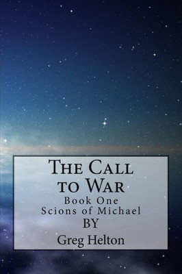 Scions Of Michael: "The Call To War"