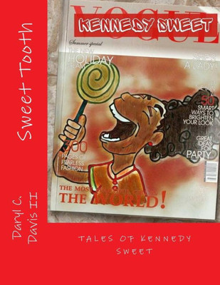 Sweet Tooth: Tales Of Kennedy Sweet