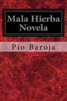 Mala Hierba Novela (Spanish Edition)