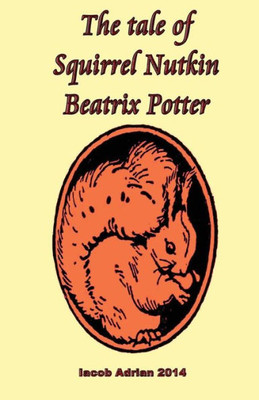 The Tale Of Squirrel Nutkin Beatrix Potter