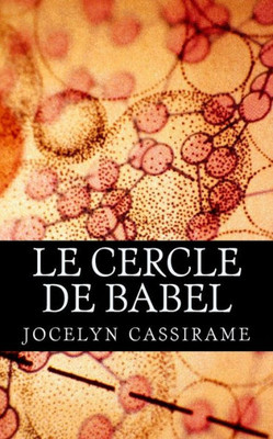 Le Cercle De Babel (French Edition)