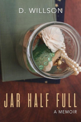 Jar Half Full: A Memoir