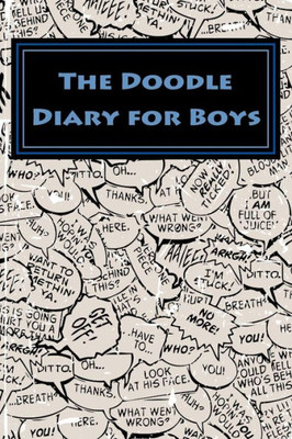 The Doodle Diary For Boys (Activity Drawing & Coloring Books)