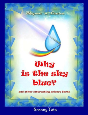 Why Is The Sky Blue?: Rhyme N Learn