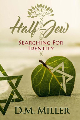 Half-Jew: Searching For Identity