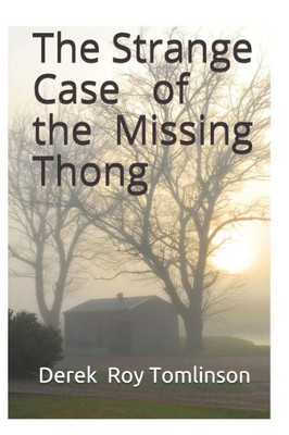 The Strange Case Of The Missing Thong (Three Of The World's Greatest Detectives)