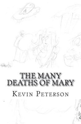The Many Deaths Of Mary