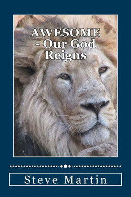 Awesome: Our God Reigns