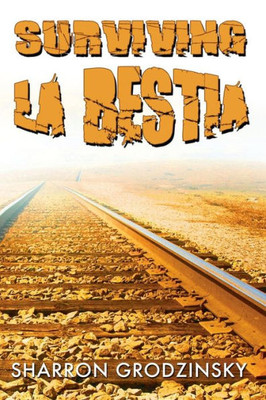 Surviving La Bestia