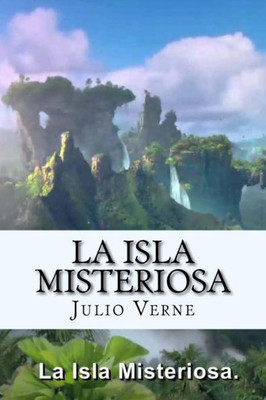 La Isla Misteriosa (Spanish) Edition (Spanish Edition)