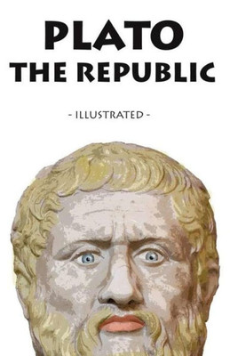 The Republic: - Illustrated -