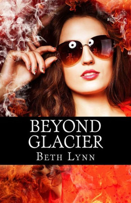 Beyond Glacier (Volume 4)
