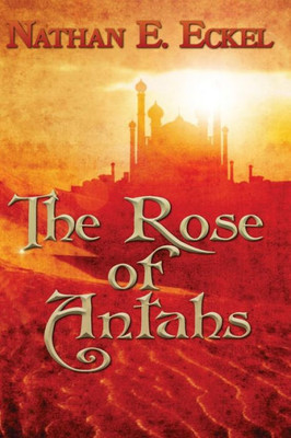The Rose Of Antahs