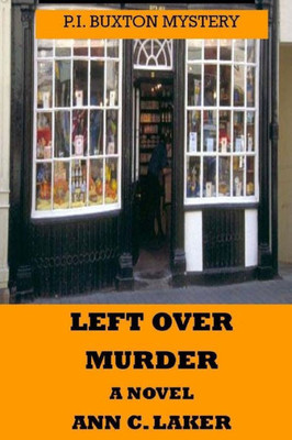 Left Over Murder: P.I. Buxton Mystery