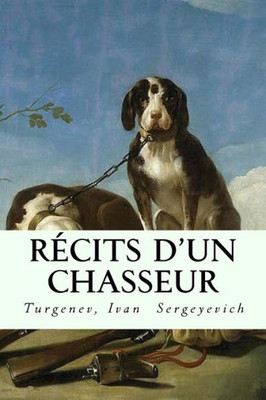 REcits D'Un Chasseur (French Edition)