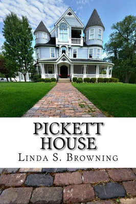 Pickett House: Tennessee...Haunting...Fiction