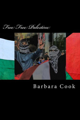 Free Free Palestine: Solidarity With Palestine