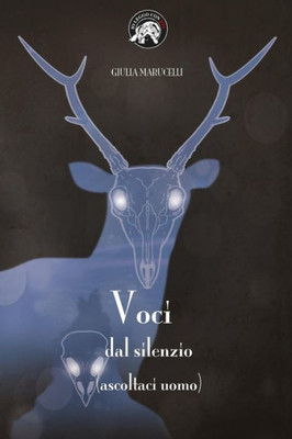Voci Dal Silenzio: (Ascoltaci Uomo) (Italian Edition)