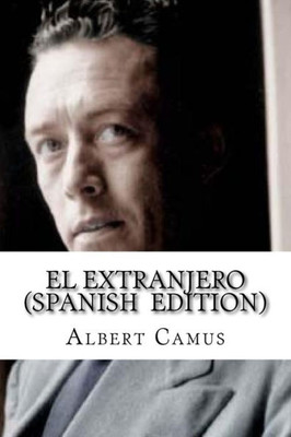 El Extranjero (Spanish Edition) (Spanish Edition)