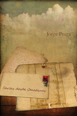 Cartas Desde Omedines (Spanish Edition)