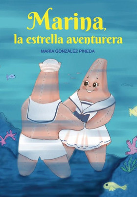 Marina, La Estrella Aventurera (Spanish Edition)