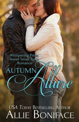 Autumn Allure (Whispering Pines Sweet Small Town Romance)