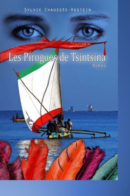 Les Pirogues De Tsintsina (French Edition)