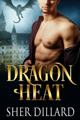 Dragon Heat (The Dragons Of Perralt)
