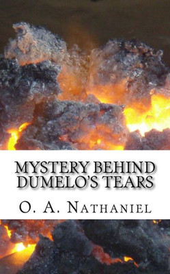 Mystery Behind Dumelo's Tears: An African Story