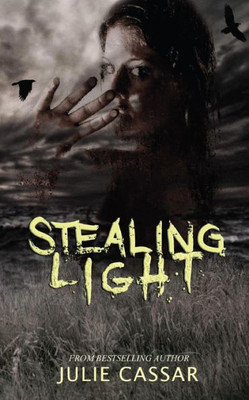 Stealing Light (The Stealing Light Trilogy)