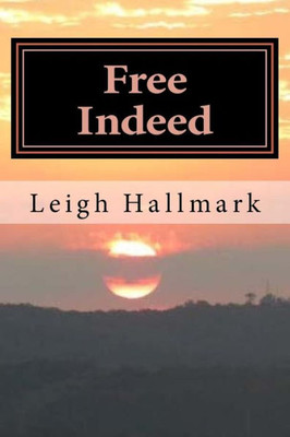 Free Indeed (Freedom Series)