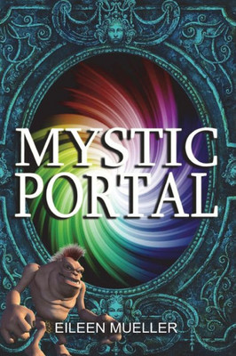 Mystic Portal (You Say Which Way)
