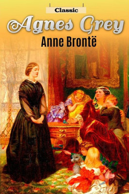 Agnes Grey (Great Classics)