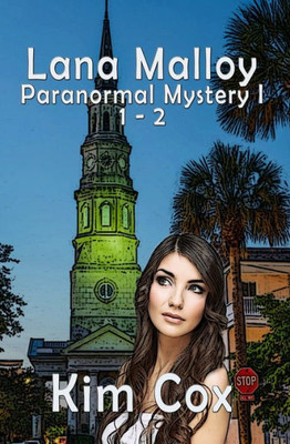 Lana Malloy Paranormal Mystery Series I: Haunted Hearts & Get Out Or Die (Lana Malloy Series Box Sets)