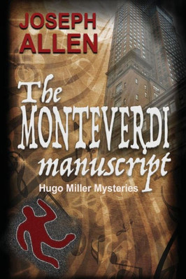 The Monteverdi Manuscript (Hugo Miller Mysteries)