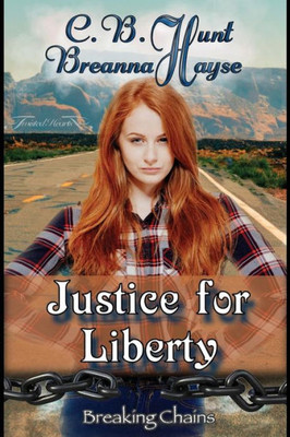 Justice For Liberty (Breaking Chains)