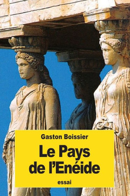 Le Pays De LEnEide (French Edition)