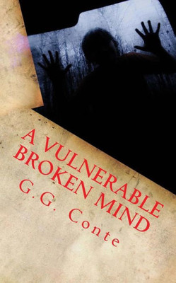 A Vulnerable Broken Mind