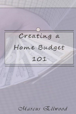 Creating A Home Budget 101