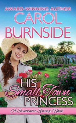 His Small Town Princess: Sweetwater Springs, #3