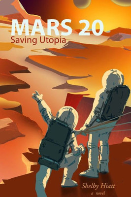 Mars 20: Saving Utopia