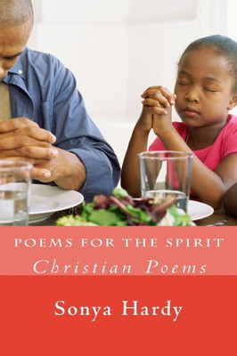 Poems For The Spirit: Christian Poems